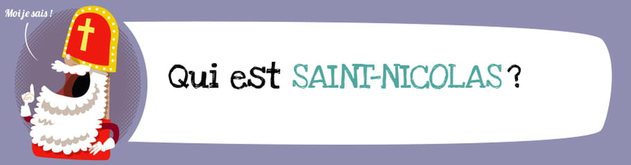Qui est Saint-Nicolas, "Saint Patron des enfants" ?