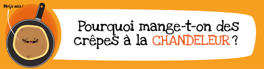 C'est quoi la Chandeleur ?